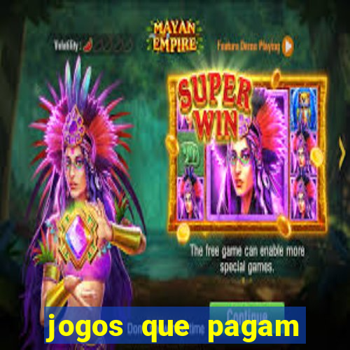 jogos que pagam dinheiro para jogar